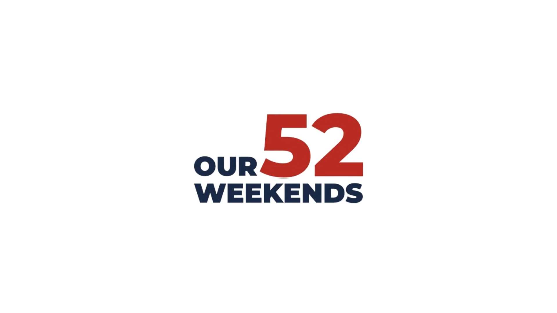 Our 52 Weekends